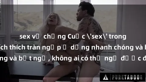 sex vợ chồng Cuộc 'sex' trong thang máy: Khi sự kích thích tràn ngập ở dạng nhanh chóng và bất ngờ, không ai có thể ngờ được điều gì sẽ xảy ra!