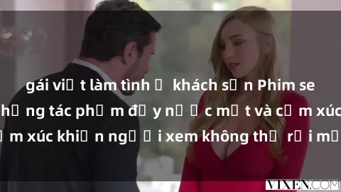 gái việt làm tình ở khách sạn Phim sex anime đỉnh cao: Những tác phẩm đầy nước mắt và cảm xúc khiến người xem không thể rời mắt khỏi màn hình
